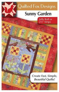 Cover image for Sunny Garden Quilt Pattern: Great Quilt with Jelly Roll Strips or Scraps