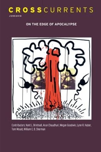 Cover image for Crosscurrents: On the Edge of Apocalypse: Volume 68, Number 2, June 2018