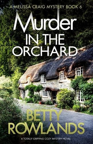 Murder in the Orchard: A totally gripping cozy mystery novel