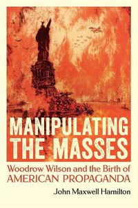 Cover image for Manipulating the Masses