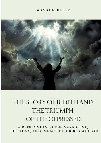 Cover image for The Story of Judith and the Triumph of the Oppressed