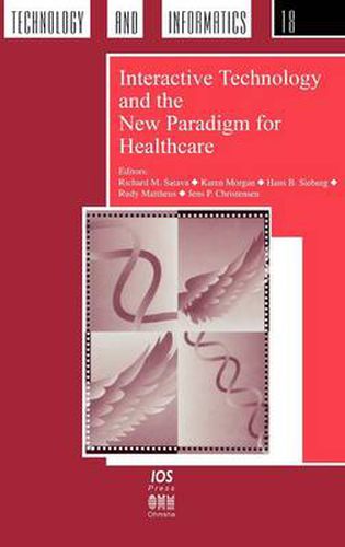 Cover image for Interactive Technology and the New Paradigm for Healthcare