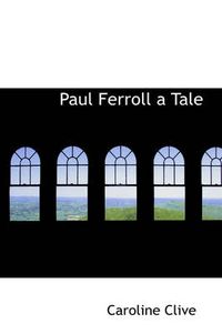 Cover image for Paul Ferroll a Tale
