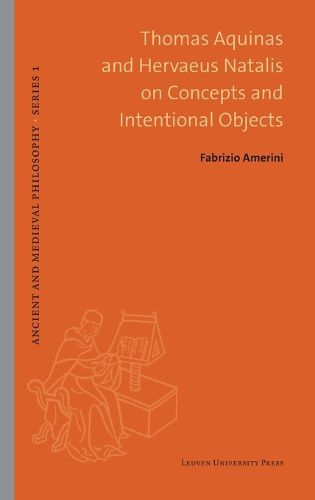 Cover image for Thomas Aquinas and Hervaeus Natalis On Concepts and Intentional Objects