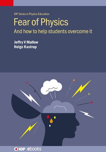 Cover image for Fear of Physics: And how to help  students overcome it