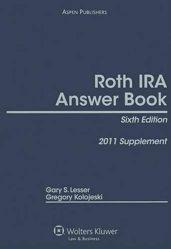 Roth IRA Answer Book: 2011 Supplement