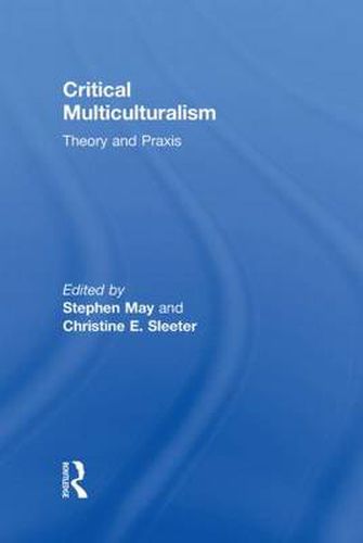 Cover image for Critical Multiculturalism: Theory and Praxis