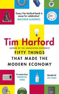 Cover image for Fifty Things that Made the Modern Economy