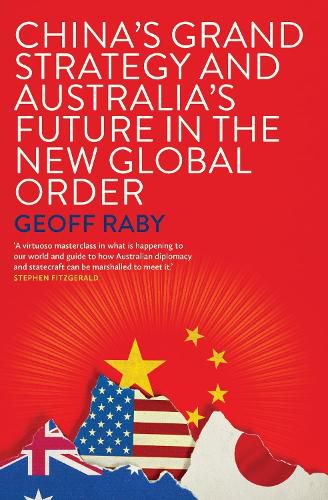 Cover image for China's Grand Strategy and Australia's Future in the New Global Order