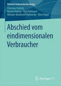 Cover image for Abschied Vom Eindimensionalen Verbraucher