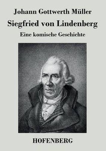 Siegfried von Lindenberg: Eine komische Geschichte