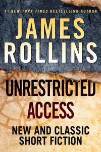 Cover image for Unrestricted Access: New and Classic Short Fiction