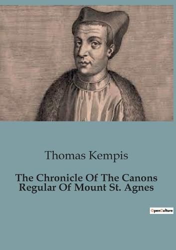 Cover image for The Chronicle Of The Canons Regular Of Mount St. Agnes