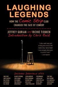 Cover image for Laughing Legends: How The Comic Strip Club Changed The Face of Comedy