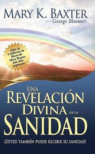 Cover image for Una Revelacion Divina de la Sanidad