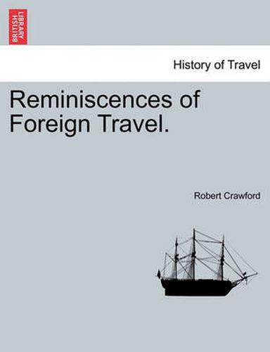 Cover image for Reminiscences of Foreign Travel.