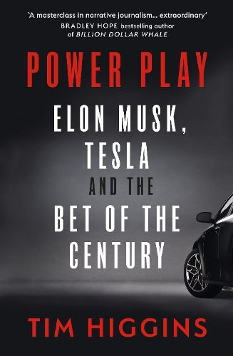 Cover image for Power Play: Elon Musk, Tesla, and the Bet of the Century