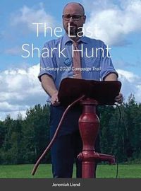 Cover image for The Last Shark Hunt