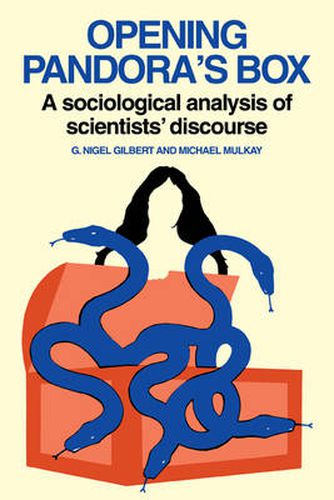 Cover image for Opening Pandora's Box: A Sociological Analysis of Scientists' Discourse