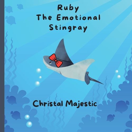 Cover image for Ruby The Emotional Stingray