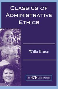 Cover image for Classics Of Administrative Ethics