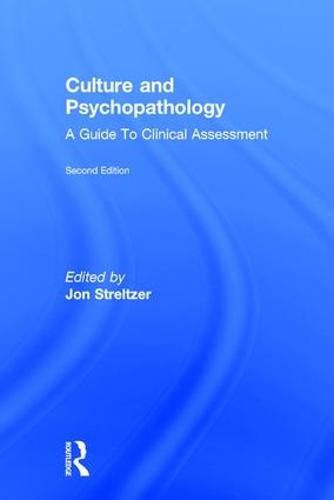 Culture and Psychopathology: A Guide To Clinical Assessment