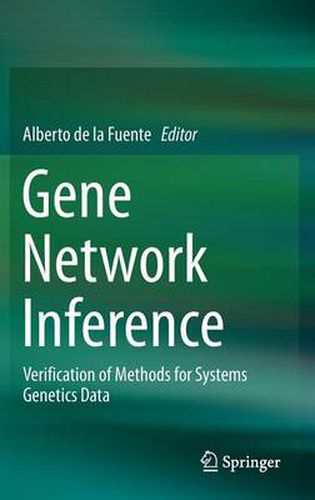 Cover image for Gene Network Inference: Verification of Methods for Systems Genetics Data