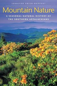 Cover image for Mountain Nature: A Seasonal Natural History of the Southern Appalachians