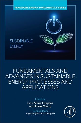 Cover image for Fundamentals and Advances in Sustainable Energy Processes and Applications