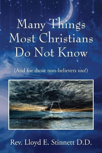 Cover image for Many Things Most Christians Do Not Know: (And for those non-believers too!)