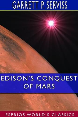 Cover image for Edison's Conquest of Mars (Esprios Classics)