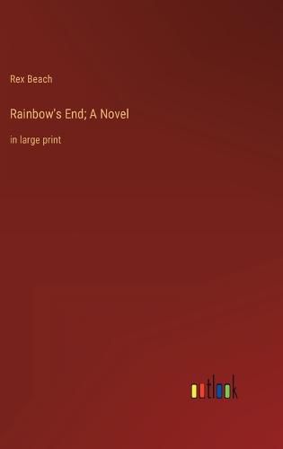 Rainbow's End; A Novel