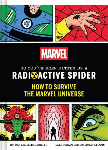 Cover image for Marvel So You've Been Bitten by a Radioactive Spider