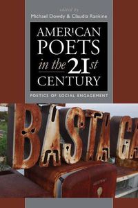 Cover image for American Poets in the 21st Century: Poetics of Social Engagement