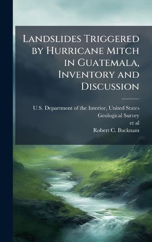 Cover image for Landslides Triggered by Hurricane Mitch in Guatemala, Inventory and Discussion