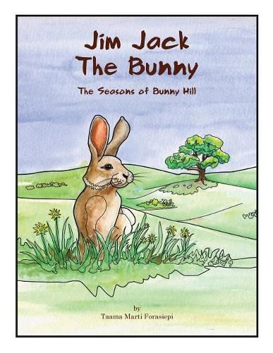 Jim Jack The Bunny: The Seasons of Bunny Hill