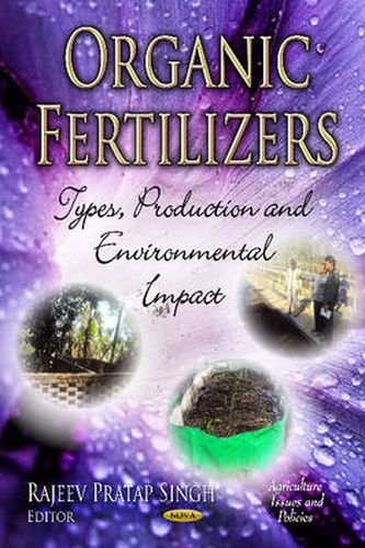 Cover image for Organic Fertilizers: Types, Production & Environmental Impact