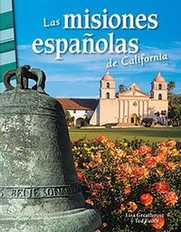 Cover image for Las misiones espanolas de California (California's Spanish Missions)