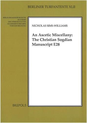 An N Ascetic Miscellany: The Christian Sogdian Manuscript E28