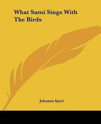 Cover image for What Sami Sings With The Birds