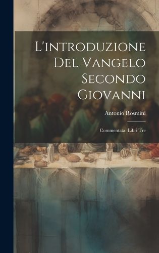 Cover image for L'introduzione del Vangelo Secondo Giovanni