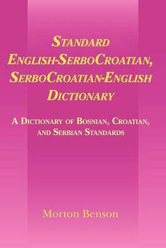 Cover image for Standard English-SerboCroatian, SerboCroatian-English Dictionary: A Dictionary of Bosnian, Croatian, and Serbian Standards