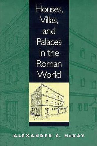 Cover image for Houses, Villas, and Palaces in the Roman World