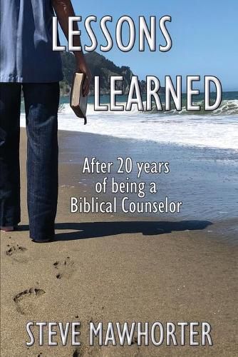 Cover image for Lessons Learned: After 20 years of being a Biblical Counselor
