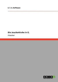 Cover image for Die Jesuiterkirche in G.