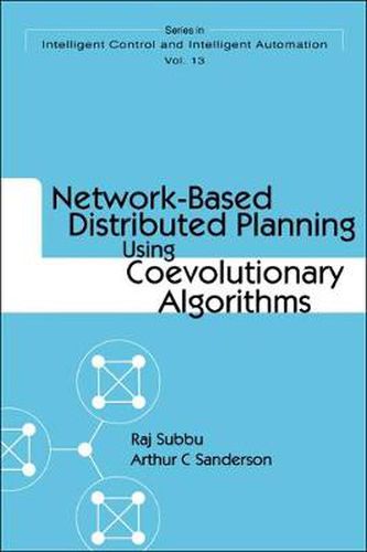 Cover image for Network-based Distributed Planning Using Coevolutionary Algorithms