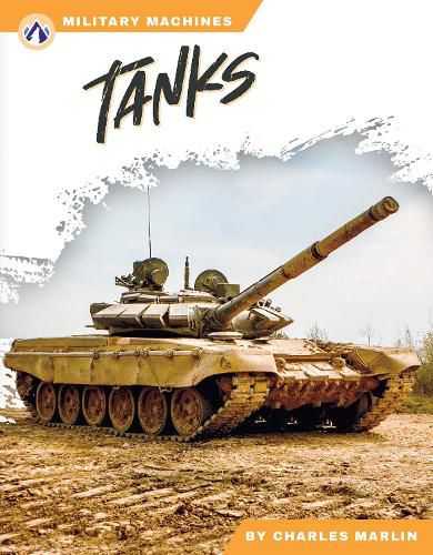 Military Machines: Tanks