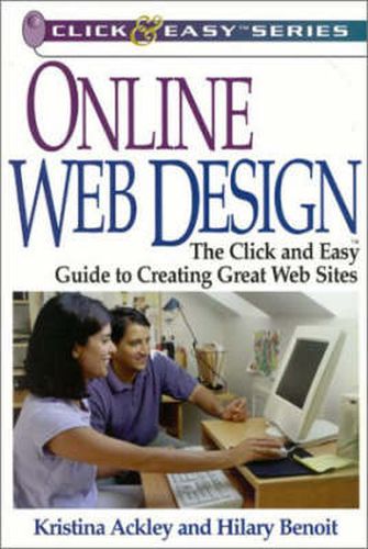 Cover image for Online Web Design: The Click & Easy Guide to Creating Great Websites