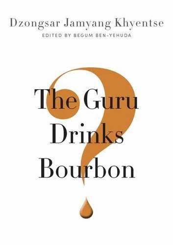 Cover image for The Guru Drinks Bourbon?