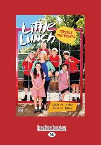 Cover image for Tripple the Treats: Little Lunch series